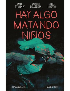 Hay algo matando ninos nº 06